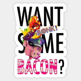 Want some Molotov Bacon? Sticker